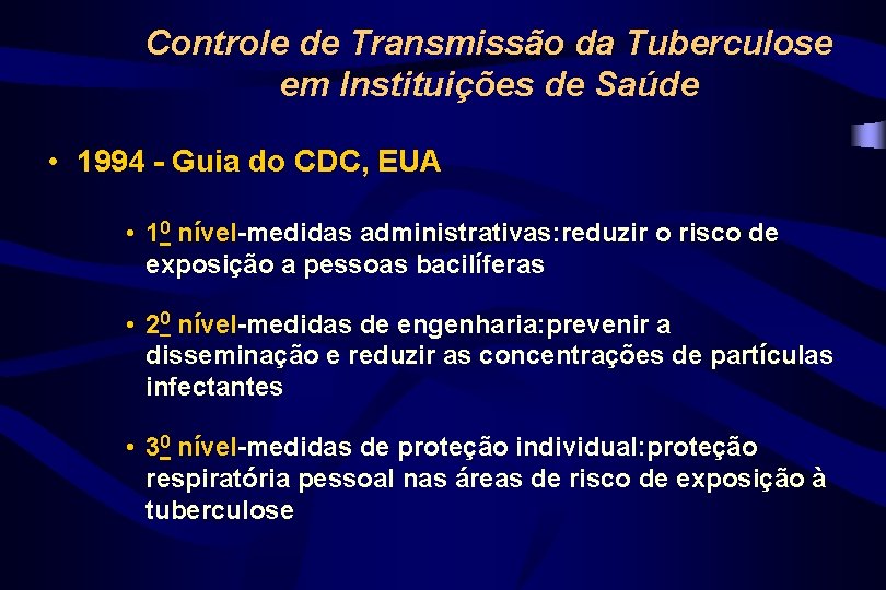 Controle de Transmissão da Tuberculose em Instituições de Saúde • 1994 - Guia do