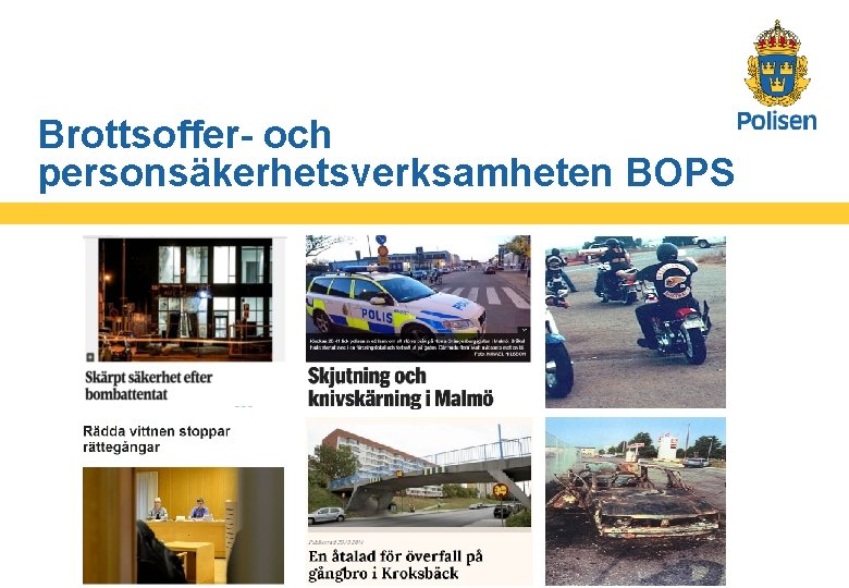 Brottsoffer- och personsäkerhetsverksamheten BOPS 