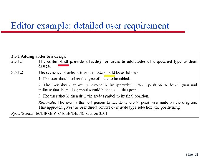 Editor example: detailed user requirement Slide 21 