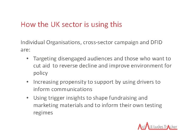 How the UK sector is using this Individual Organisations, cross-sector campaign and DFID are: