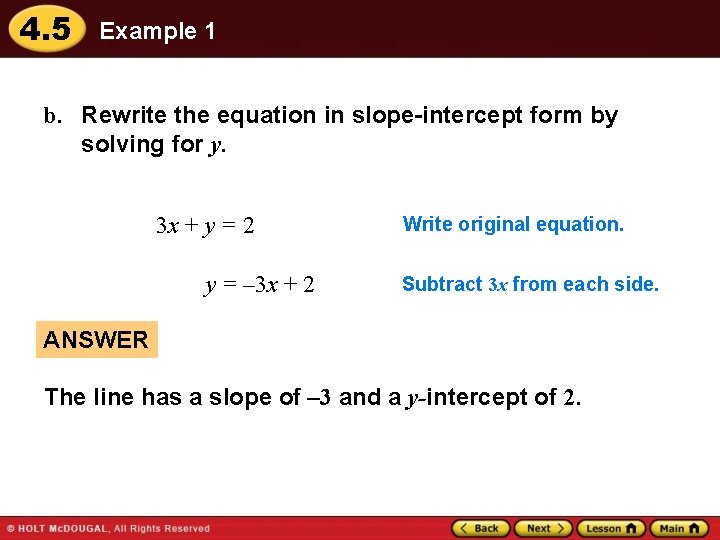 4. 5 Example 1 b. Rewrite the equation in slope-intercept form by solving for