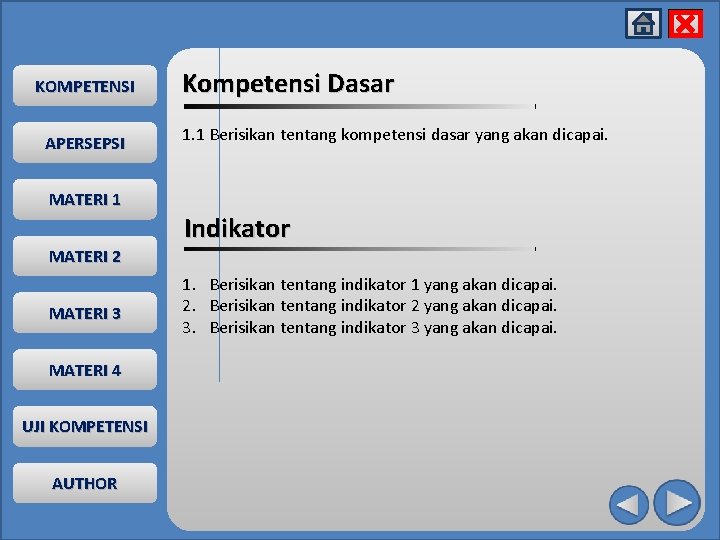 x KOMPETENSI APERSEPSI MATERI 1 MATERI 2 MATERI 3 MATERI 4 UJI KOMPETENSI AUTHOR