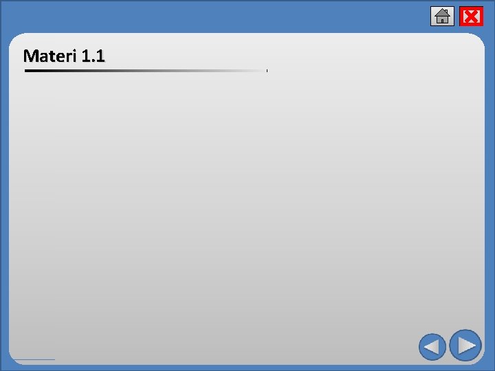 x Materi 1. 1 