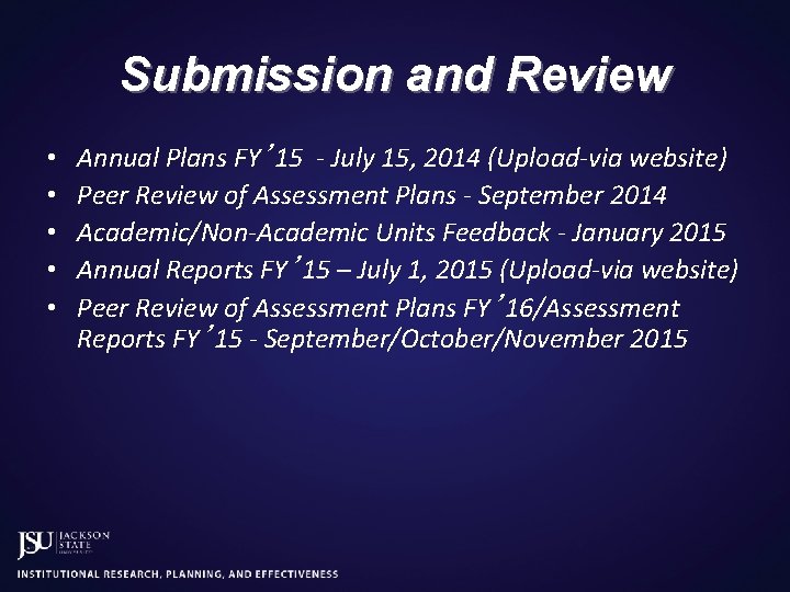 Submission and Review • • • Annual Plans FY’ 15 - July 15, 2014