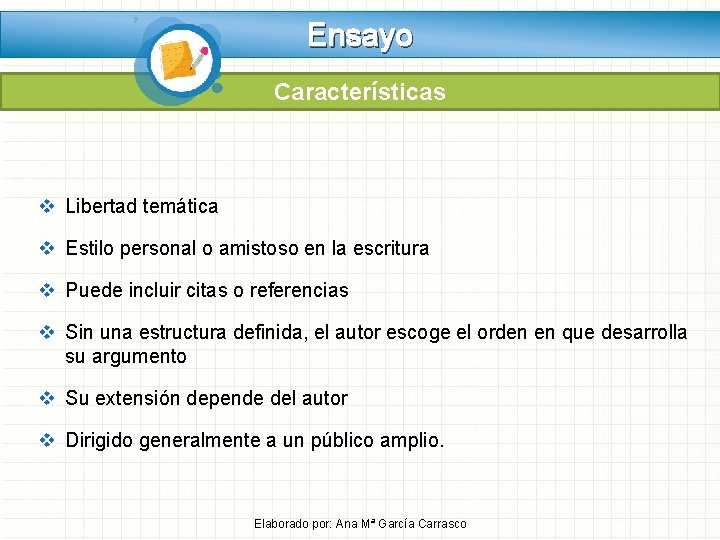Ensayo Características v Libertad temática v Estilo personal o amistoso en la escritura v Ensayo Características v Libertad temática v Estilo personal o amistoso en la escritura v
