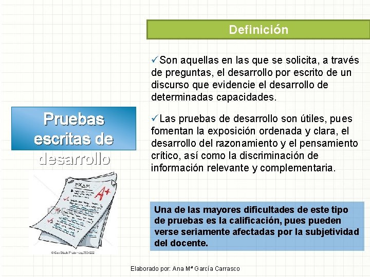 Definición üSon aquellas en las que se solicita, a través de preguntas, el desarrollo Definición üSon aquellas en las que se solicita, a través de preguntas, el desarrollo