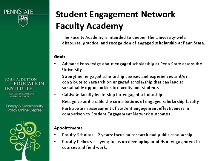 Student Engagement Network Faculty Academy • The Faculty Academy is intended to deepen the