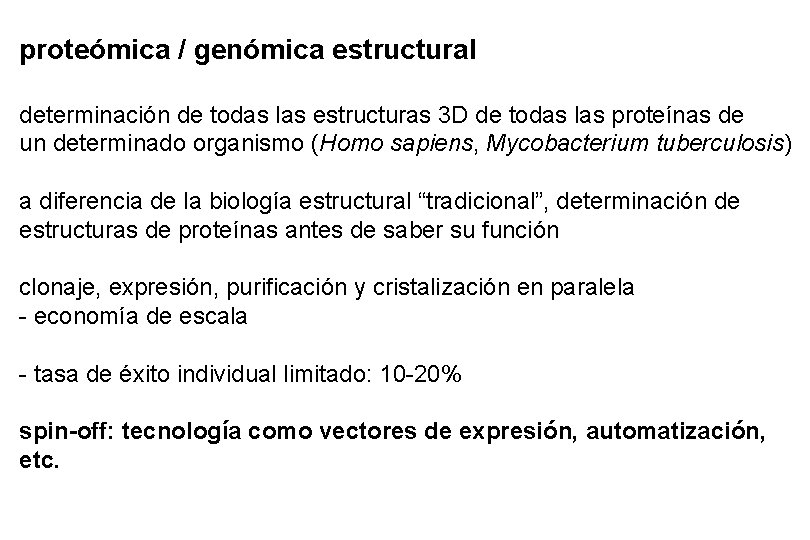 proteómica / genómica estructural determinación de todas las estructuras 3 D de todas las proteómica / genómica estructural determinación de todas las estructuras 3 D de todas las