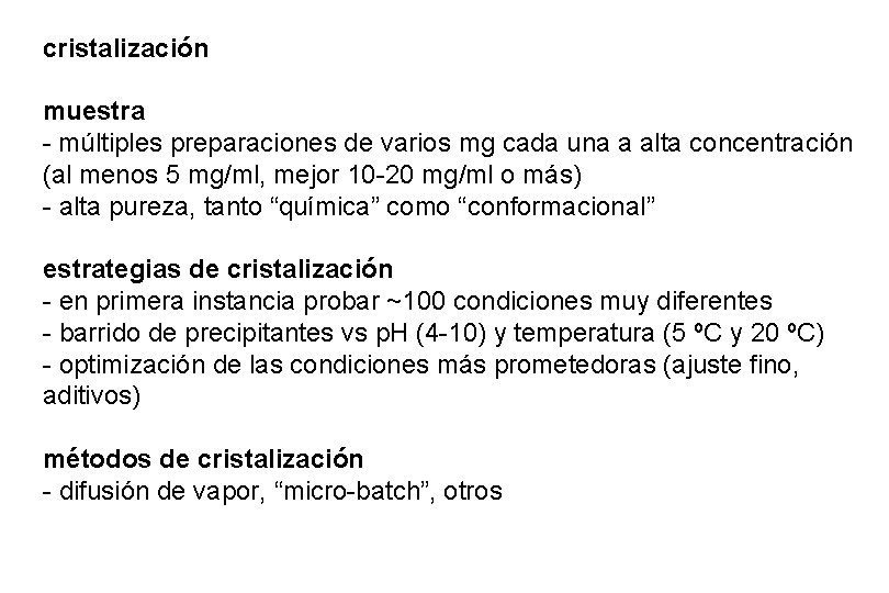 cristalización muestra - múltiples preparaciones de varios mg cada una a alta concentración (al cristalización muestra - múltiples preparaciones de varios mg cada una a alta concentración (al