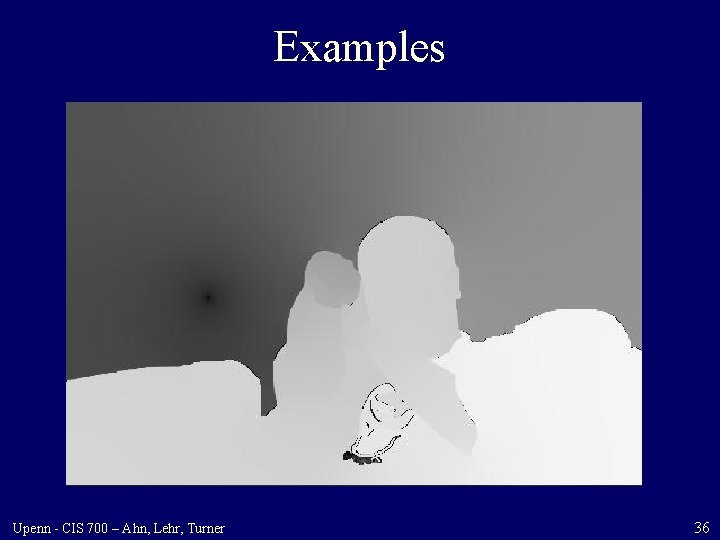 Examples Upenn - CIS 700 – Ahn, Lehr, Turner 36 