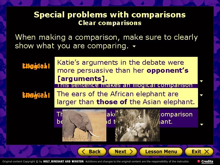 Special problems with comparisons Clear comparisons When making a comparison, make sure to clearly