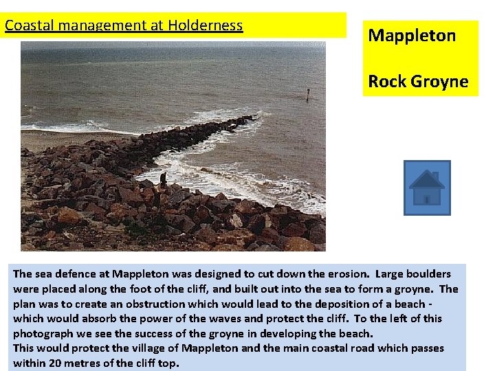 Coastal management at Holderness Mappleton Rock Groyne The sea defence at Mappleton was designed Coastal management at Holderness Mappleton Rock Groyne The sea defence at Mappleton was designed