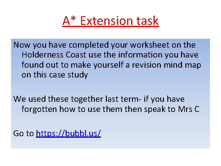 A* Extension task Now you have completed your worksheet on the Holderness Coast use A* Extension task Now you have completed your worksheet on the Holderness Coast use