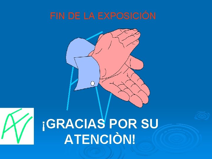 FIN DE LA EXPOSICIÓN ¡GRACIAS POR SU ATENCIÒN! 