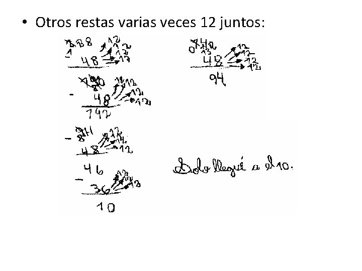  • Otros restas varias veces 12 juntos: 