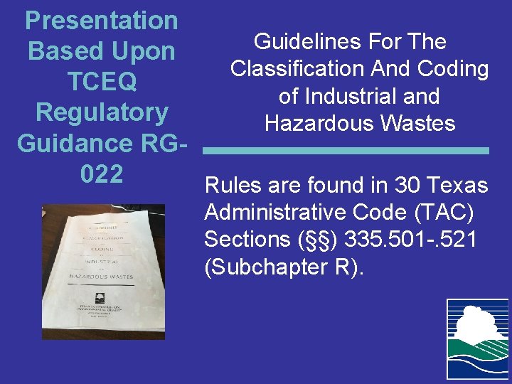 Presentation Guidelines For The Based Upon Classification And Coding TCEQ of Industrial and Regulatory