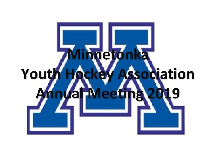 Minnetonka Youth Hockey Association Annual Meeting 2019 