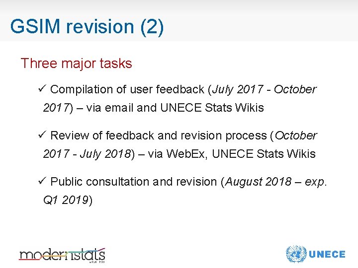 GSIM revision (2) Three major tasks ü Compilation of user feedback (July 2017 -