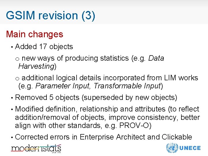 GSIM revision (3) Main changes • Added 17 objects o new ways of producing