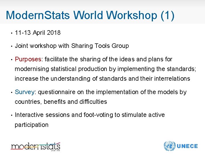 Modern. Stats World Workshop (1) • 11 -13 April 2018 • Joint workshop with