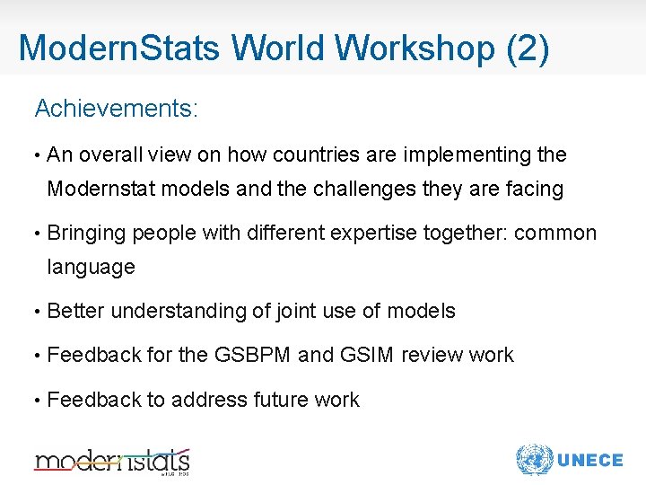 Modern. Stats World Workshop (2) Achievements: • An overall view on how countries are