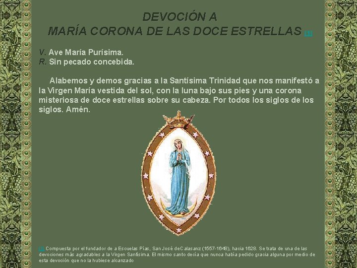 DEVOCIÓN A MARÍA CORONA DE LAS DOCE ESTRELLAS [1] V. Ave María Purísima. R.