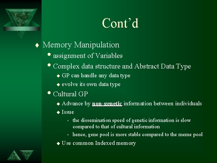 Cont’d t Memory Manipulation iassignment of Variables i. Complex data structure and Abstract Data