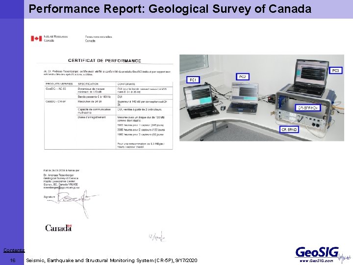 Performance Report: Geological Survey of Canada Contents 16 Seismic, Earthquake and Structural Monitoring System