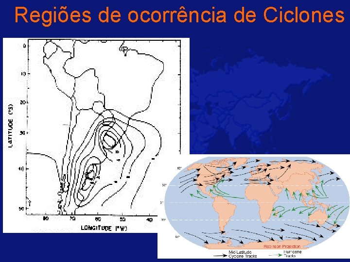Regiões de ocorrência de Ciclones 