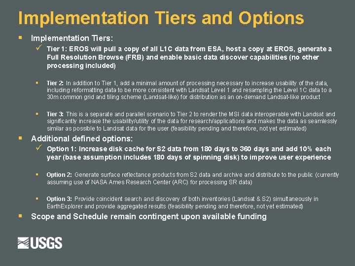 Implementation Tiers and Options § § § Implementation Tiers: ü Tier 1: EROS will