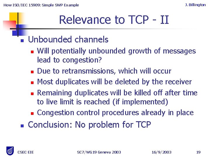 J. Billington How ISO/IEC 15909: Simple SWP Example Relevance to TCP - II n J. Billington How ISO/IEC 15909: Simple SWP Example Relevance to TCP - II n