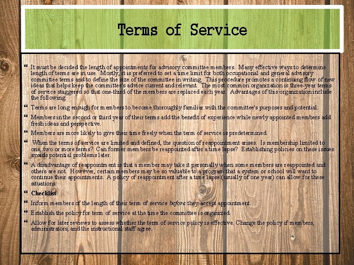 Terms of Service It must be decided the length of appointments for advisory committee Terms of Service It must be decided the length of appointments for advisory committee