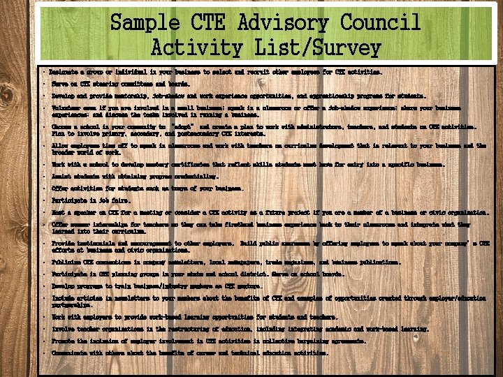 Sample CTE Advisory Council Activity List/Survey • Designate a group or individual in your