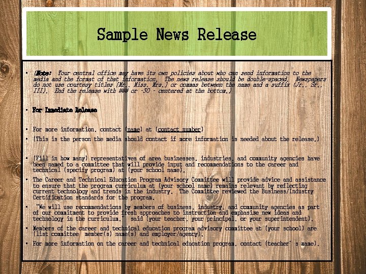 Sample News Release • (Note: Your central office may have its own policies about