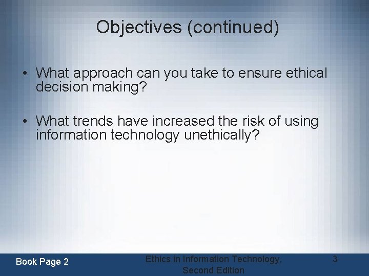 Ethics in Information Technology Second Edition Chapter 1