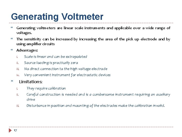 Generating Voltmeter Generating voltmeters are linear scale instruments and applicable over a wide range