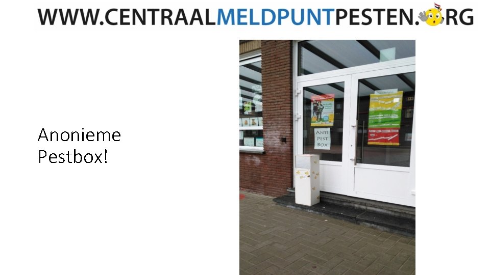 Anonieme Pestbox! 