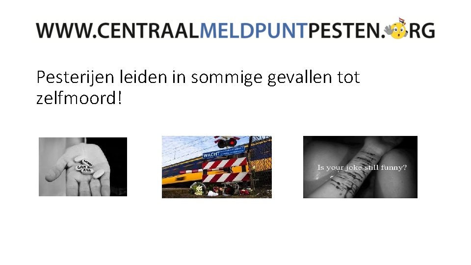 Pesterijen leiden in sommige gevallen tot zelfmoord! 