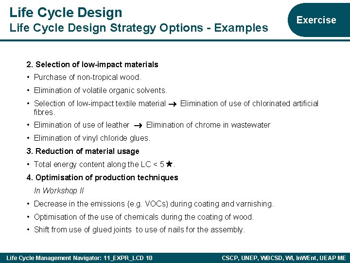 Life Cycle Design Strategy Options - Examples Exercise 2. Selection of low-impact materials •