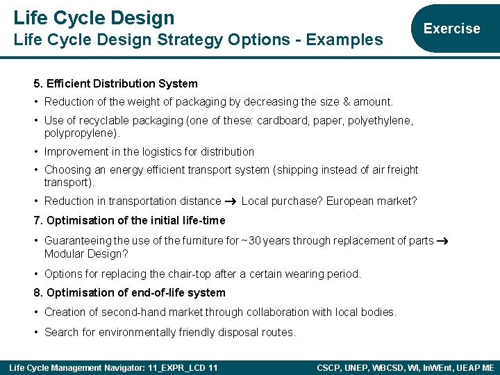 Life Cycle Design Strategy Options - Examples Exercise 5. Efficient Distribution System • Reduction