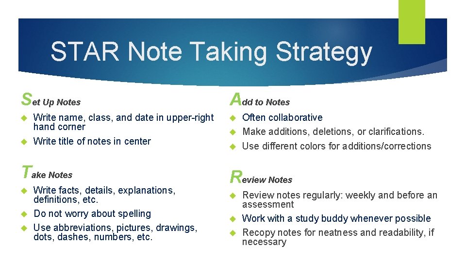 STAR Note Taking Strategy Set Up Notes Add to Notes Write name, class, and
