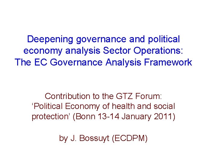 Deepening governance and political economy analysis Sector Operations