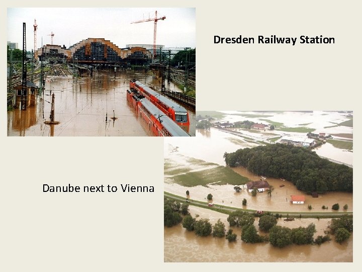 Dresden Railway Station Danube next to Vienna 