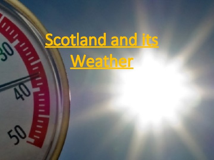 Scotland its Weather 