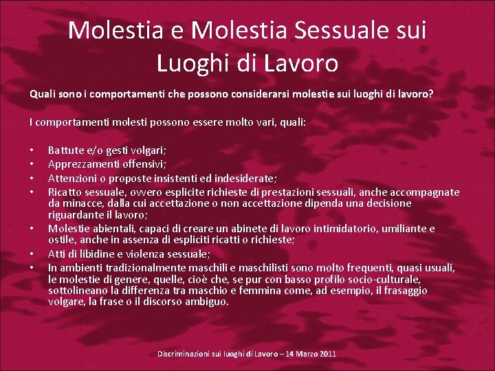 Molestia e Molestia Sessuale sui Luoghi di Lavoro Quali sono i comportamenti che possono