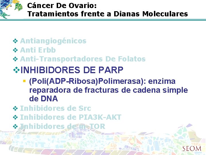 Cáncer De Ovario: Tratamientos frente a Dianas Moleculares v Antiangiogénicos v Anti Erbb v