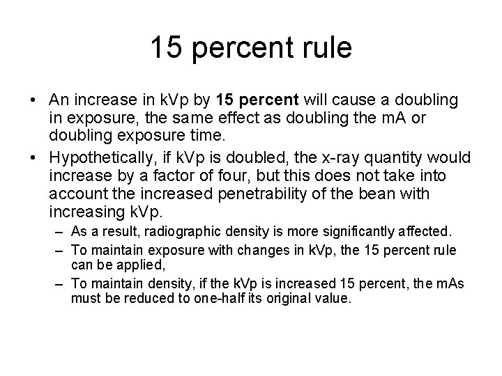 15 percent rule • An increase in k. Vp by 15 percent will cause