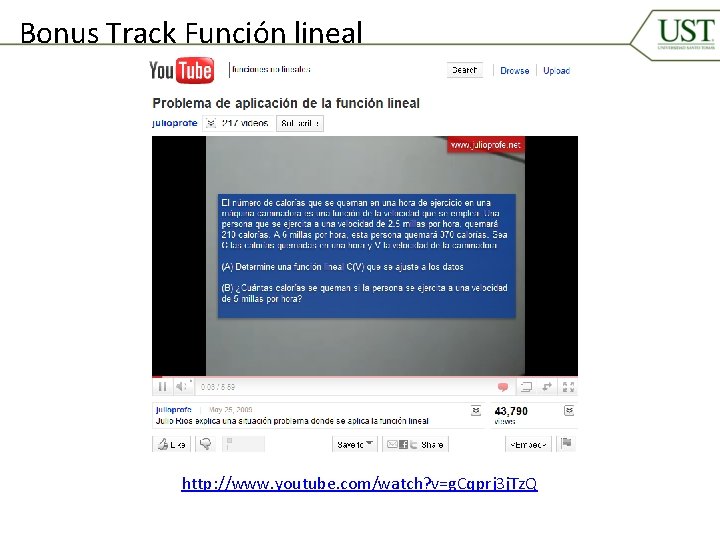 Bonus Track Función lineal http: //www. youtube. com/watch? v=g. Cqprj 3 j. Tz. Q