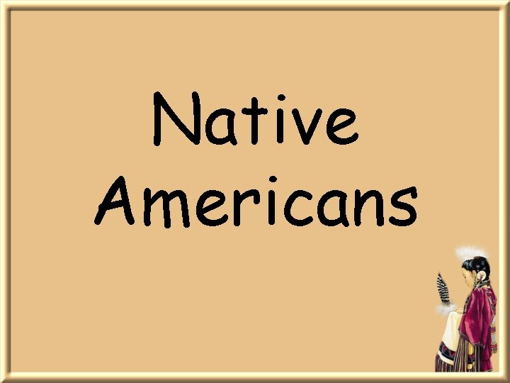 Native Americans 