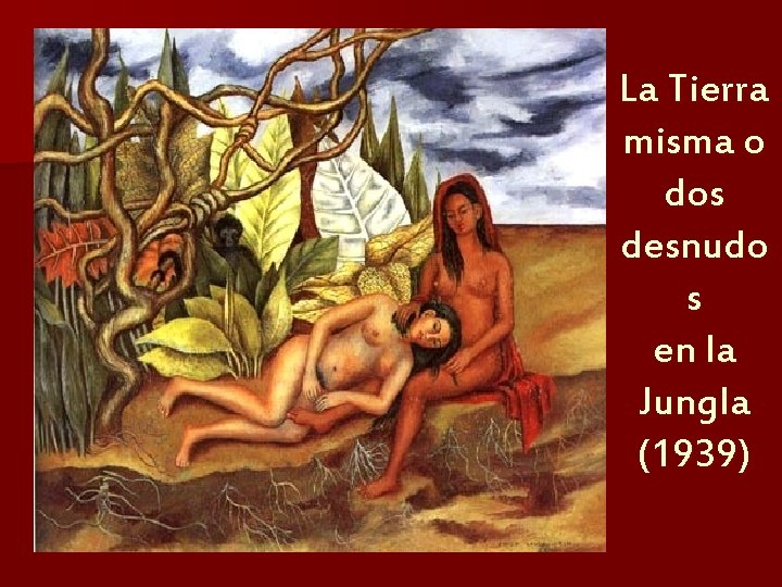 La Tierra misma o dos desnudo s en la Jungla (1939) 